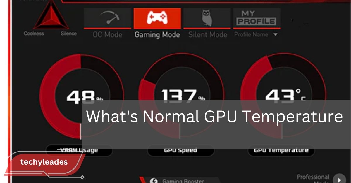 What's Normal GPU Temperature - Find Out What’s Safe!