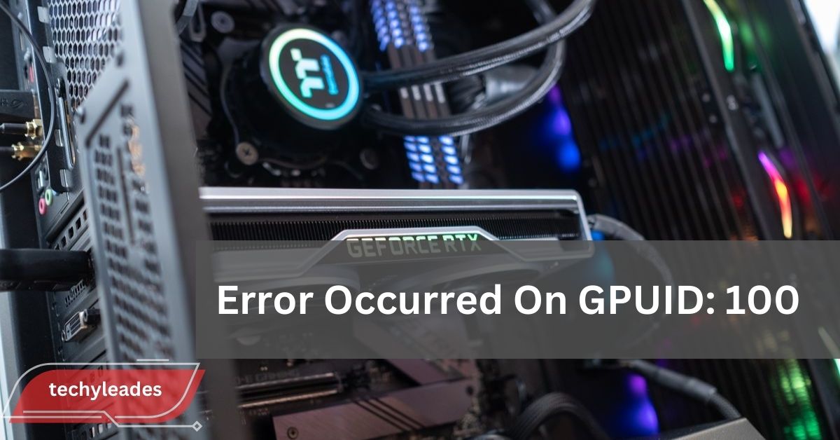 Error Occurred On GPUID :100