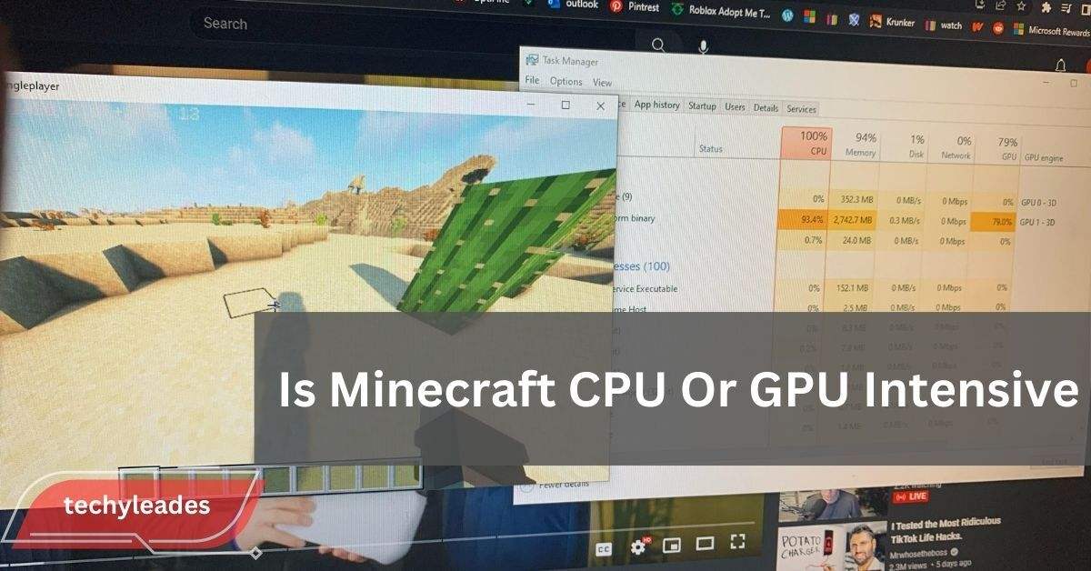 Is Minecraft CPU Or GPU Intensive​